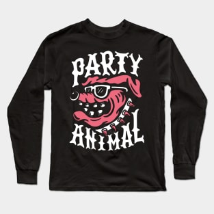 dog party animal Long Sleeve T-Shirt